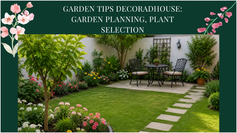 Garden Tips Decoradhouse